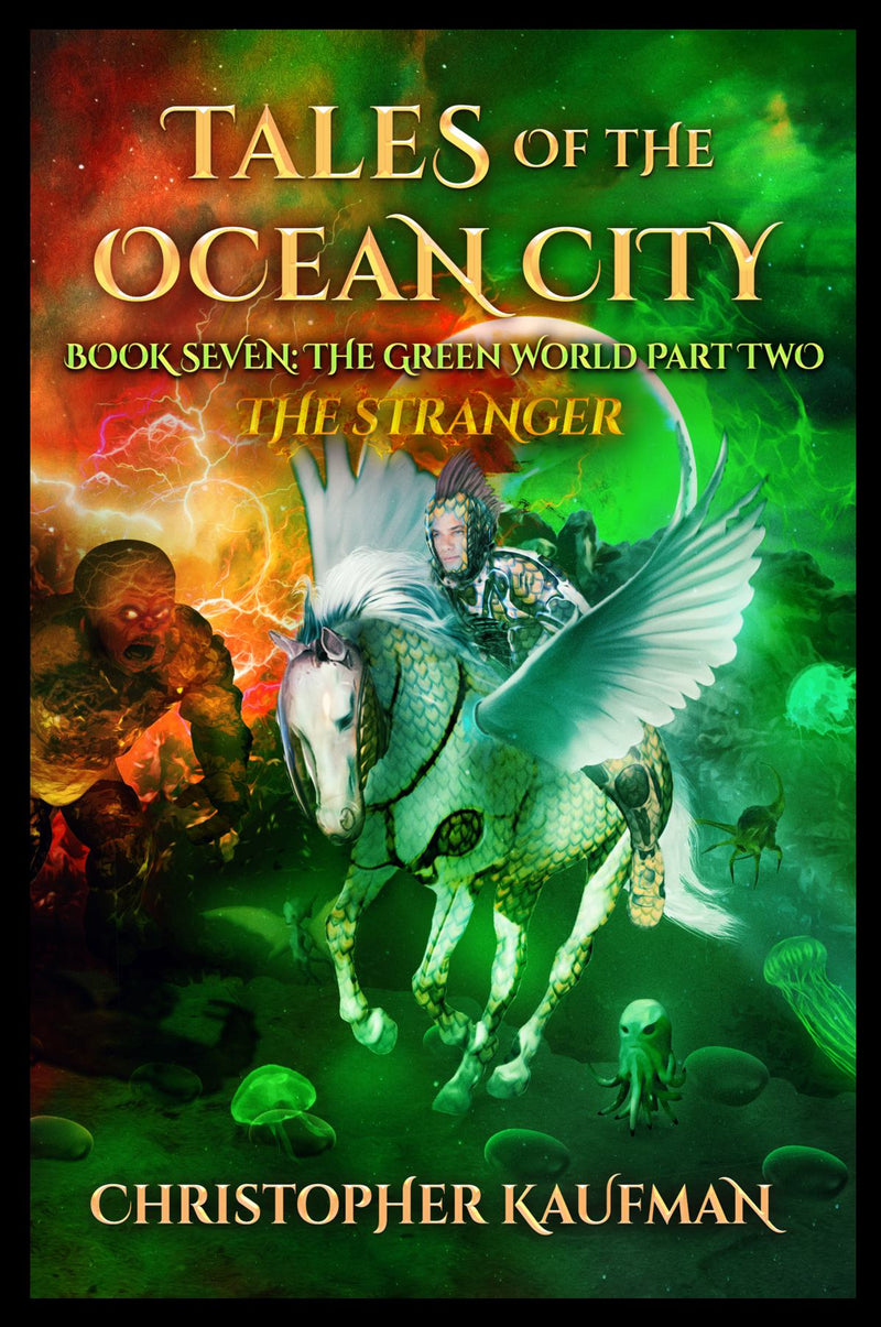 Tales Of The Ocean City : The Green World Book Two : The Stranger