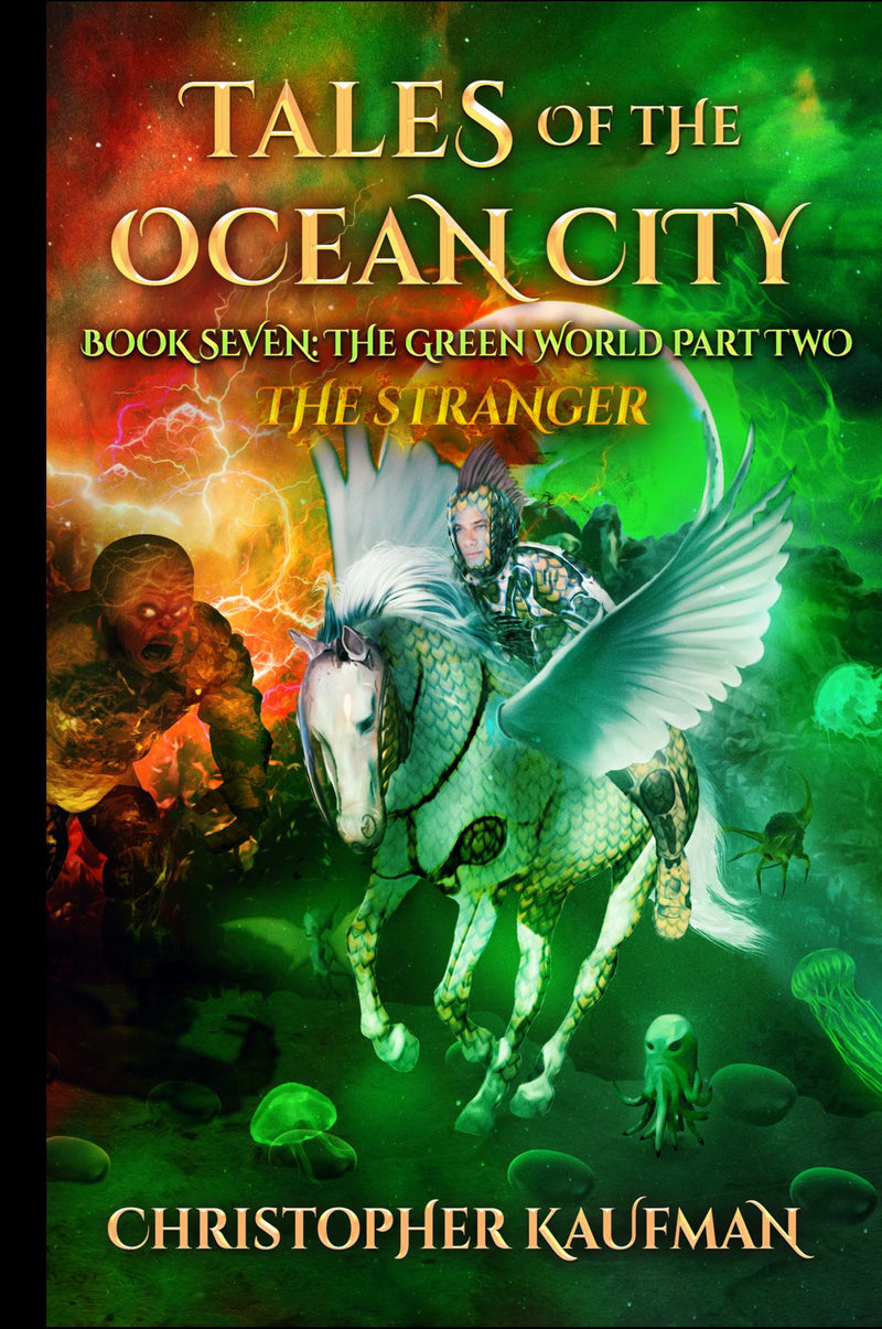 Tales Of The Ocean City : The Green World Part Two : The Stranger