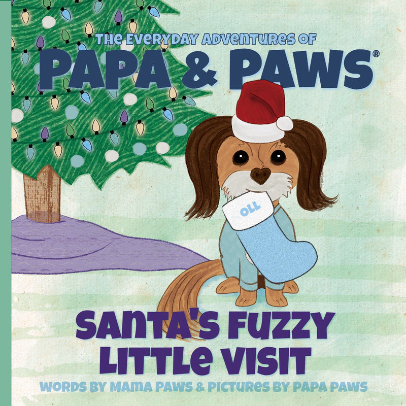 The Everyday Adventures of Papa & Paws® Santa’s Fuzzy Little Visit