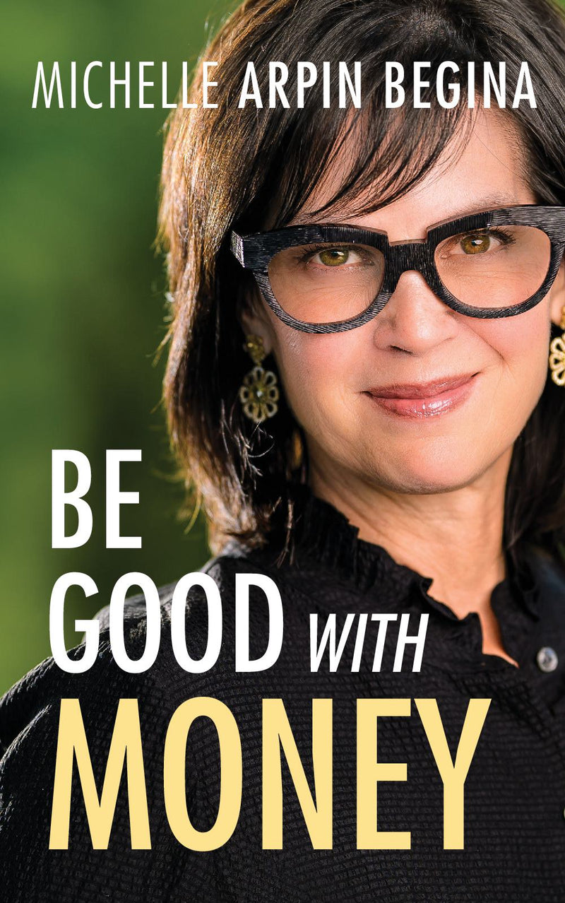 Be Good with Money