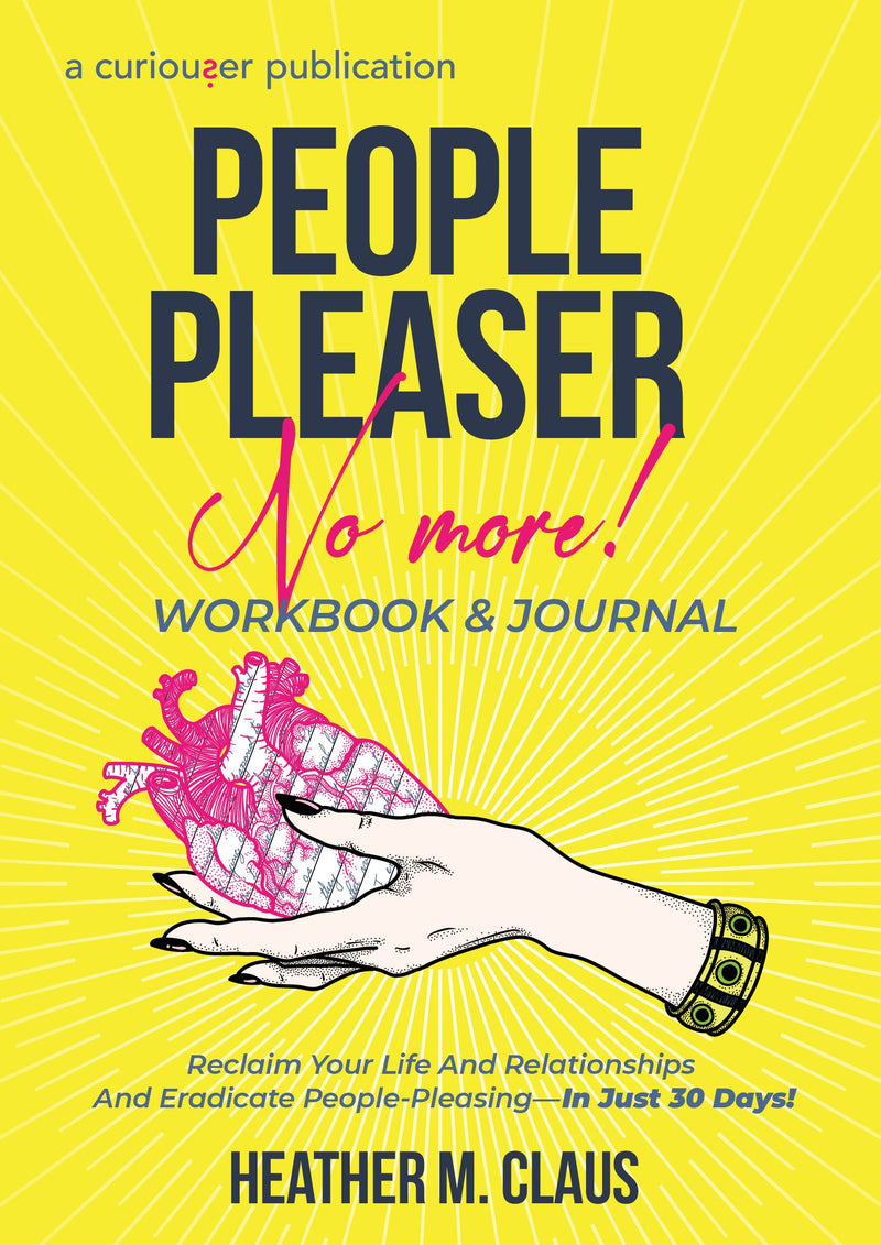 People Pleaser No More! Workbook & Journal