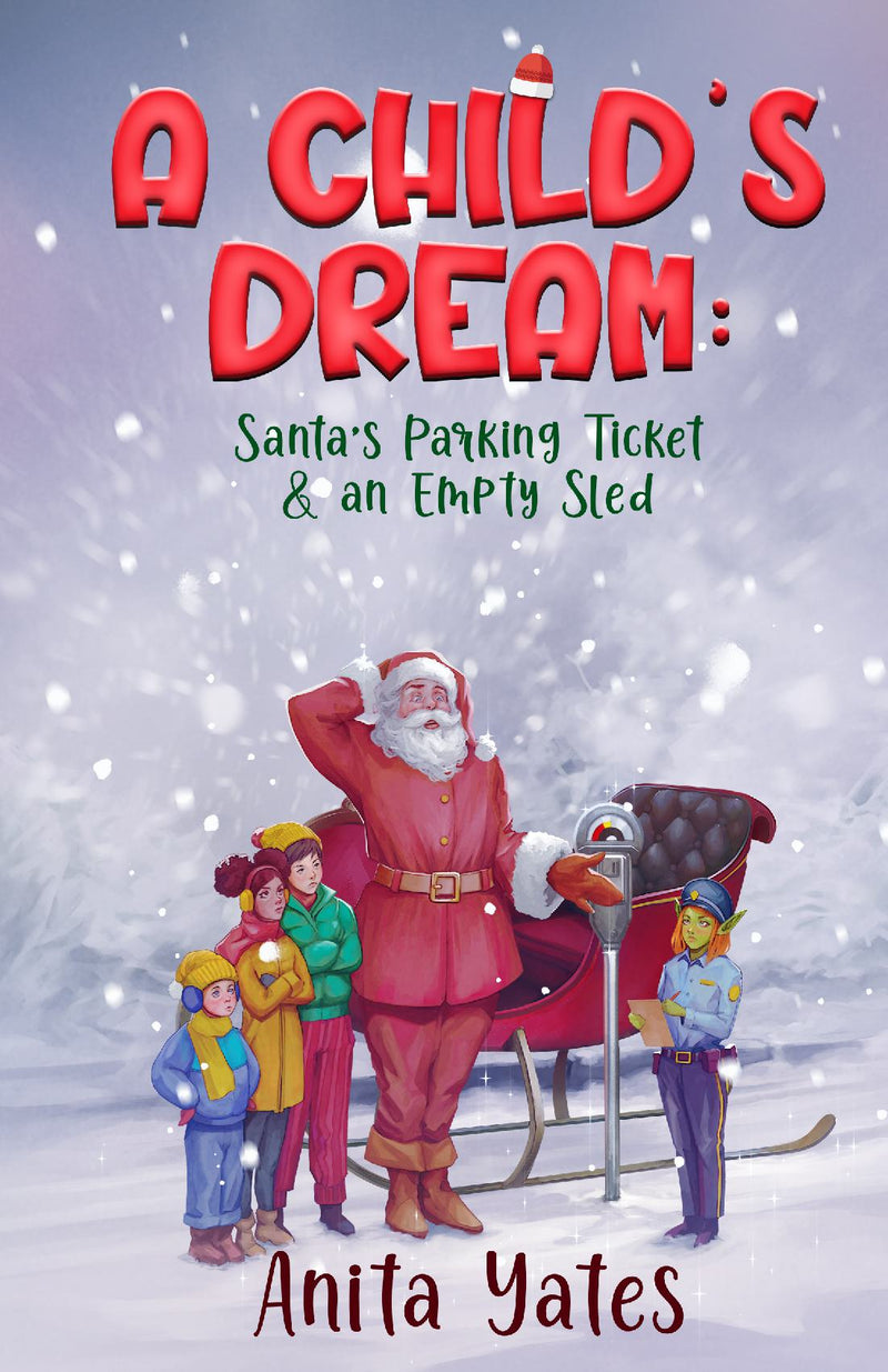 A Child's Dream Santa's Parking Ticket & an Empty Sled