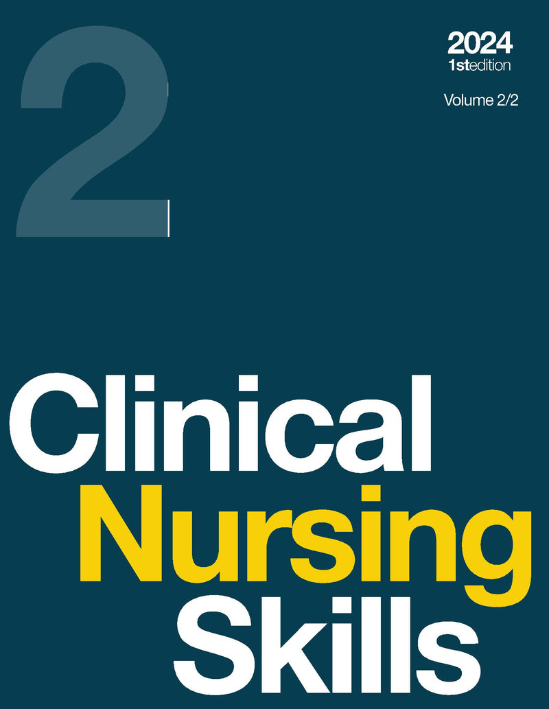 Clinical Nursing Skills, Volume 2/2