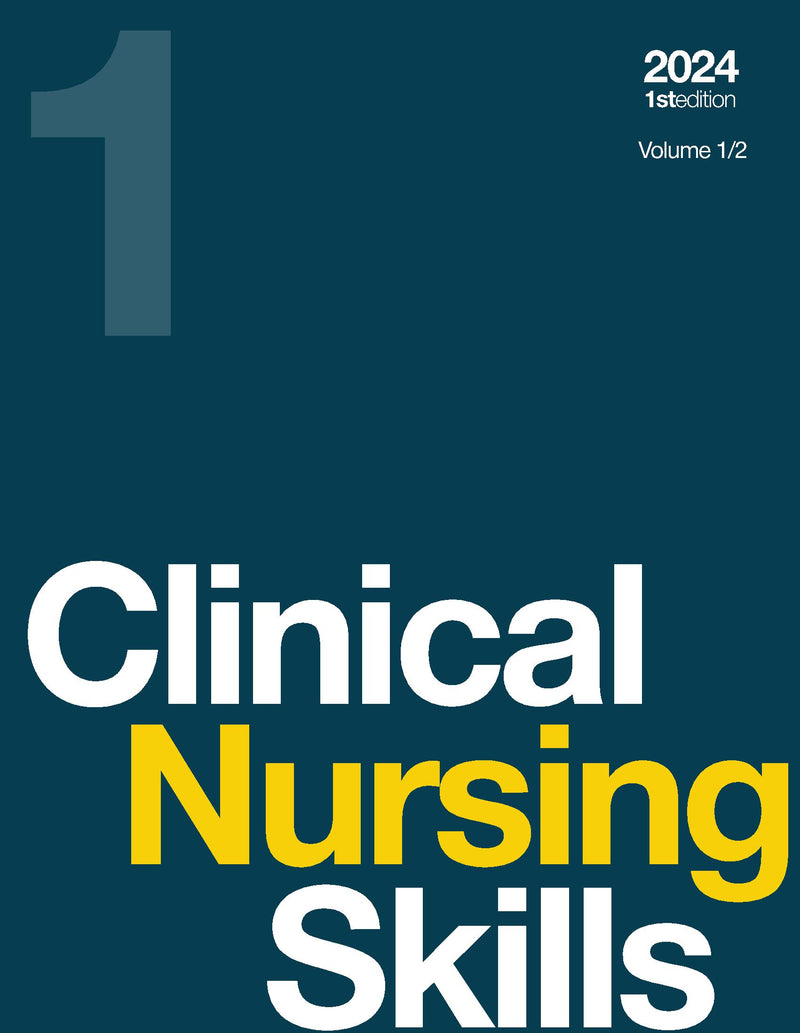 Clinical Nursing Skills, Volume 1/2