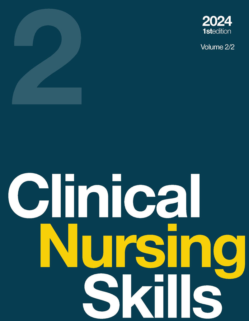 Clinical Nursing Skills, Volume 2/2