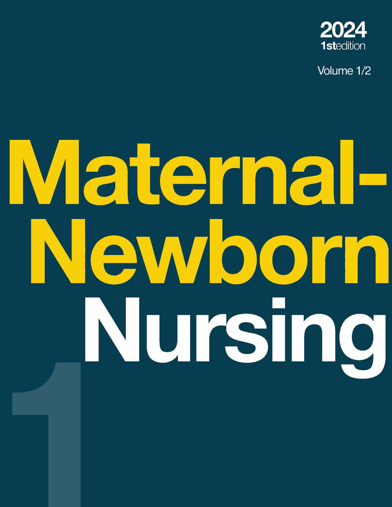 Maternal-Newborn Nursing, Volume 1/2