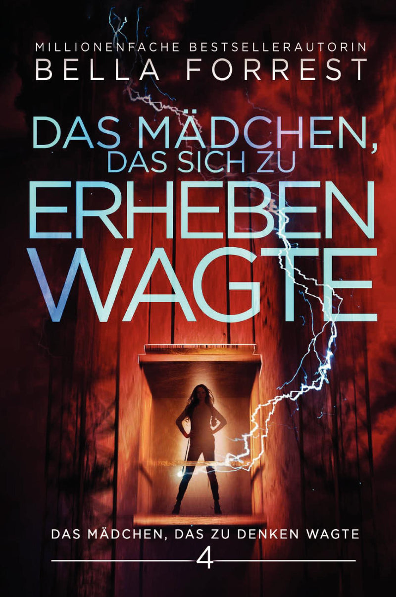 Das Mädchen, das zu denken wagte 4: Das Mädchen, das sich zu erheben wagte