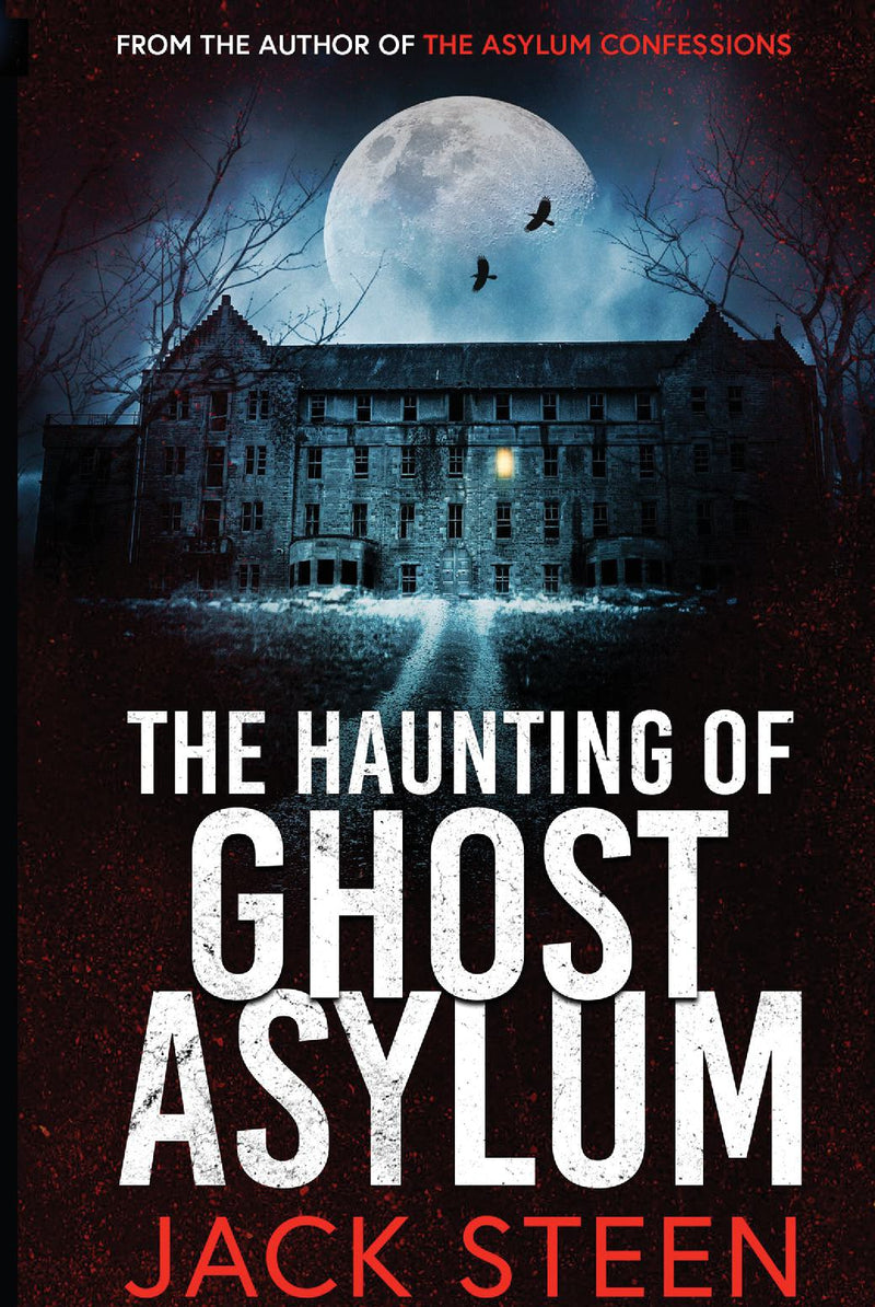 The Haunting of Ghost Asylum