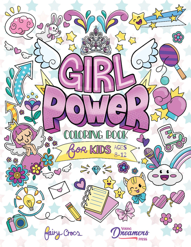 Girl Power Coloring Book for Kids Ages 8-12