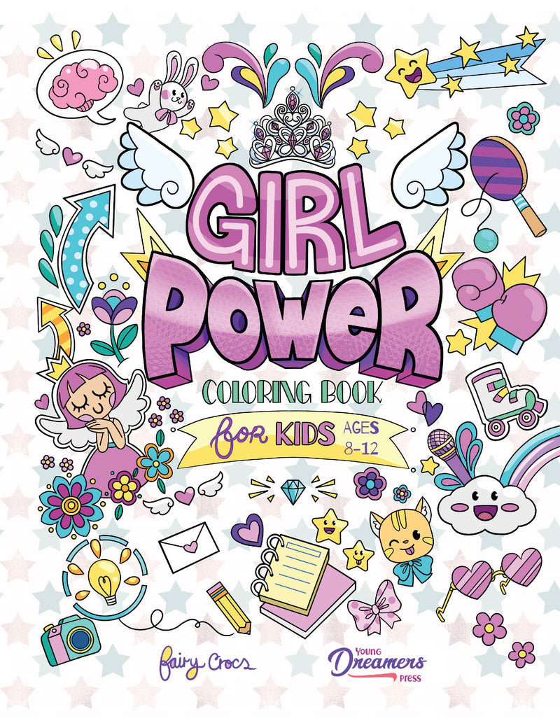 Girl Power Coloring Book for Kids Ages 8-12