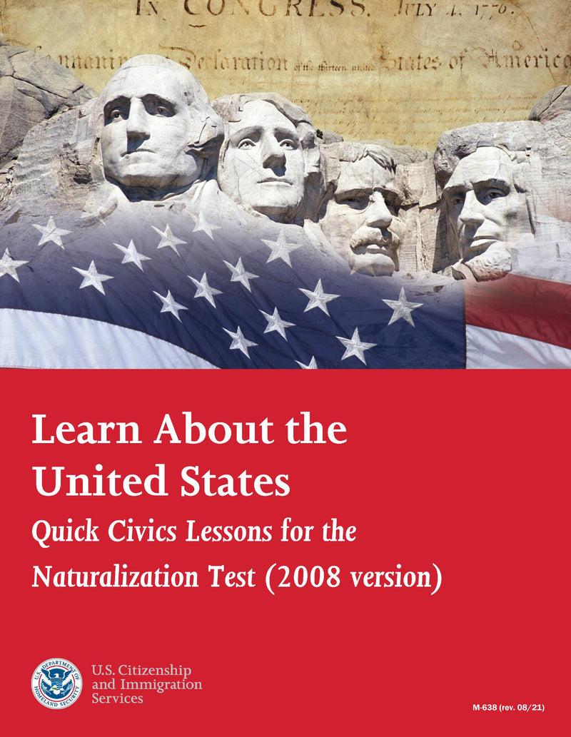 Learn About the United States Quick Civics Lessons for the Naturalization Test (Revised 2021)