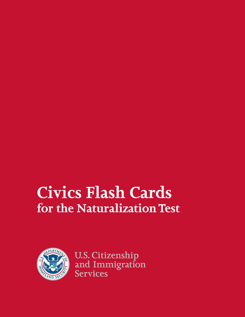 Civics Flash Cards for the Naturalization Test (Updated Feb 2024) - Flashcards to study for the US Citizenship Test containing all 100 official USCIS Questions and Answers