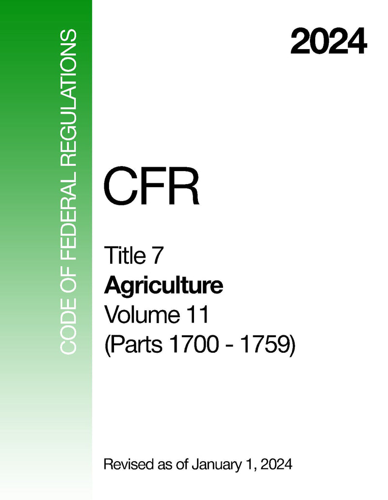 2024 CFR Title 7 - Agriculture, Volume 11 (Parts 1700 - 1759) - Code Of Federal Regulations