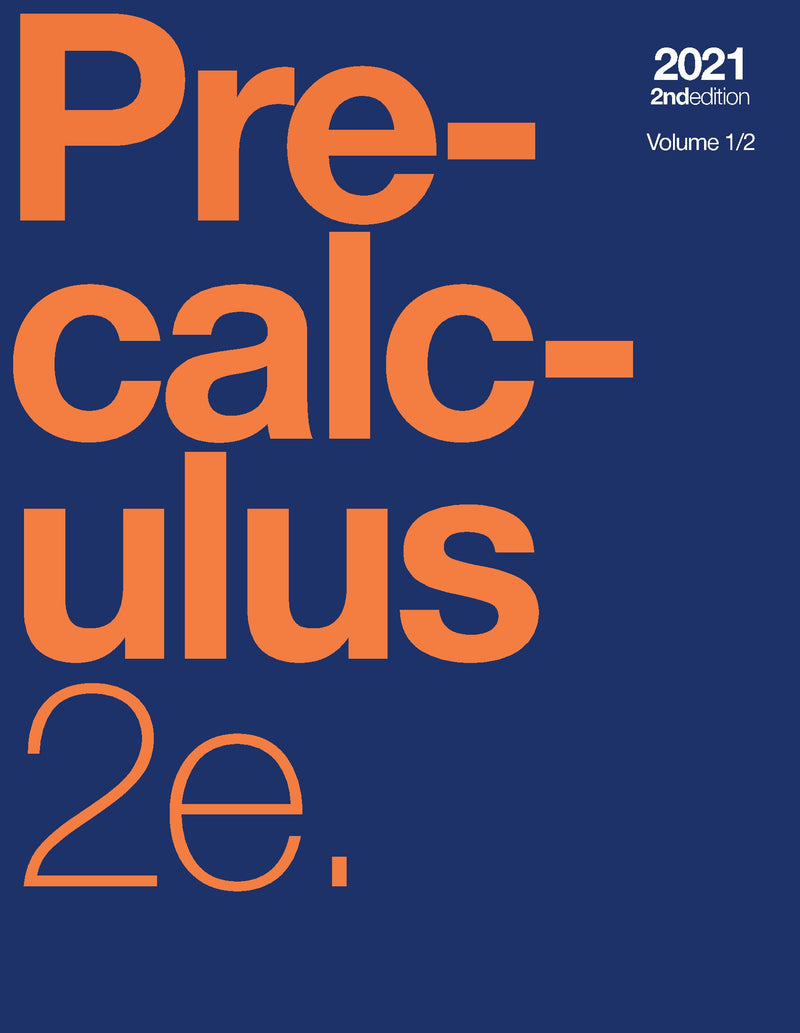 Precalculus 2e, Volume 1/2 (paperback, b&w)