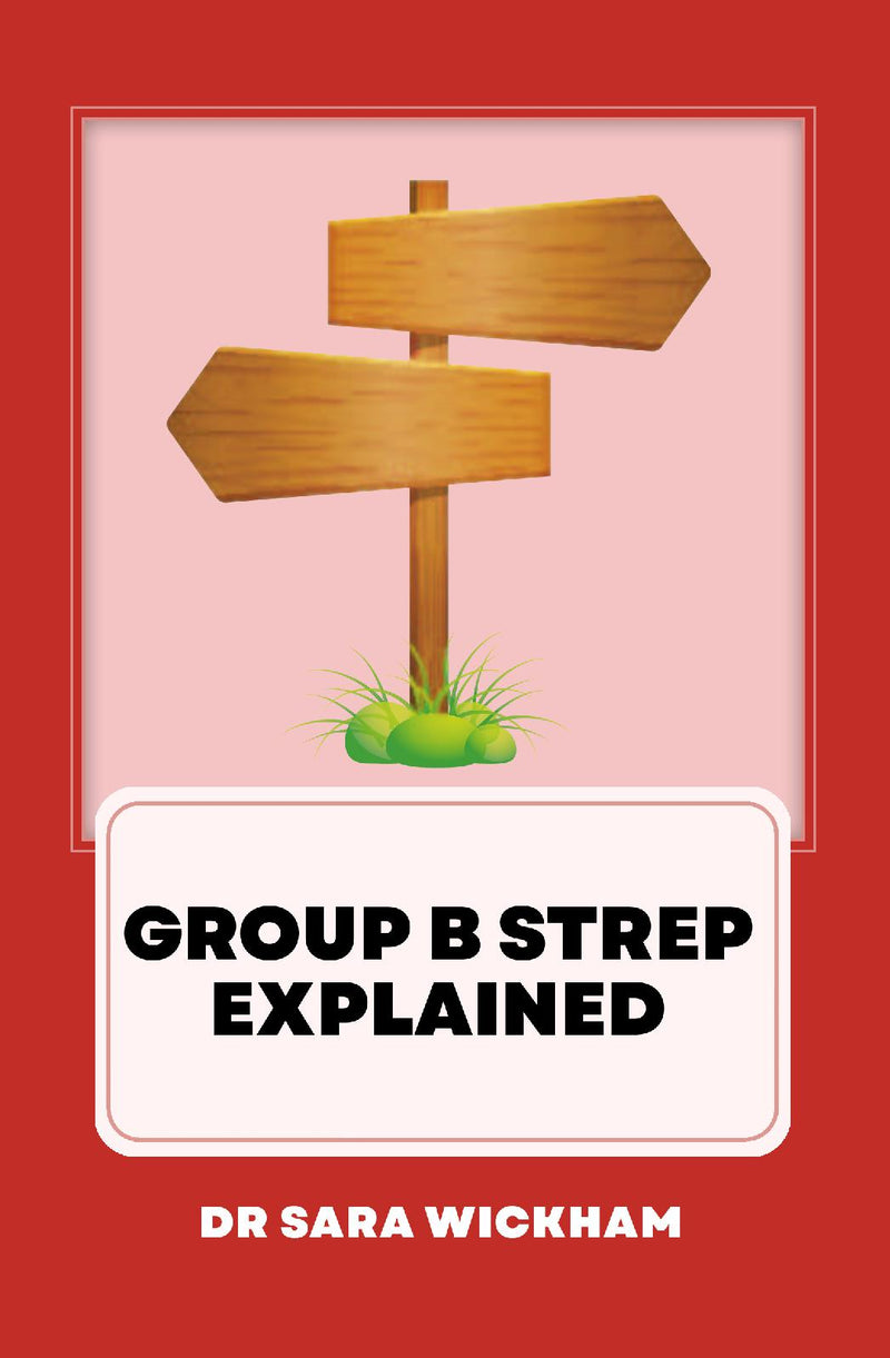 Group B Strep Explained