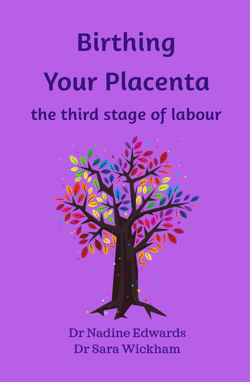 Birthing Your Placenta