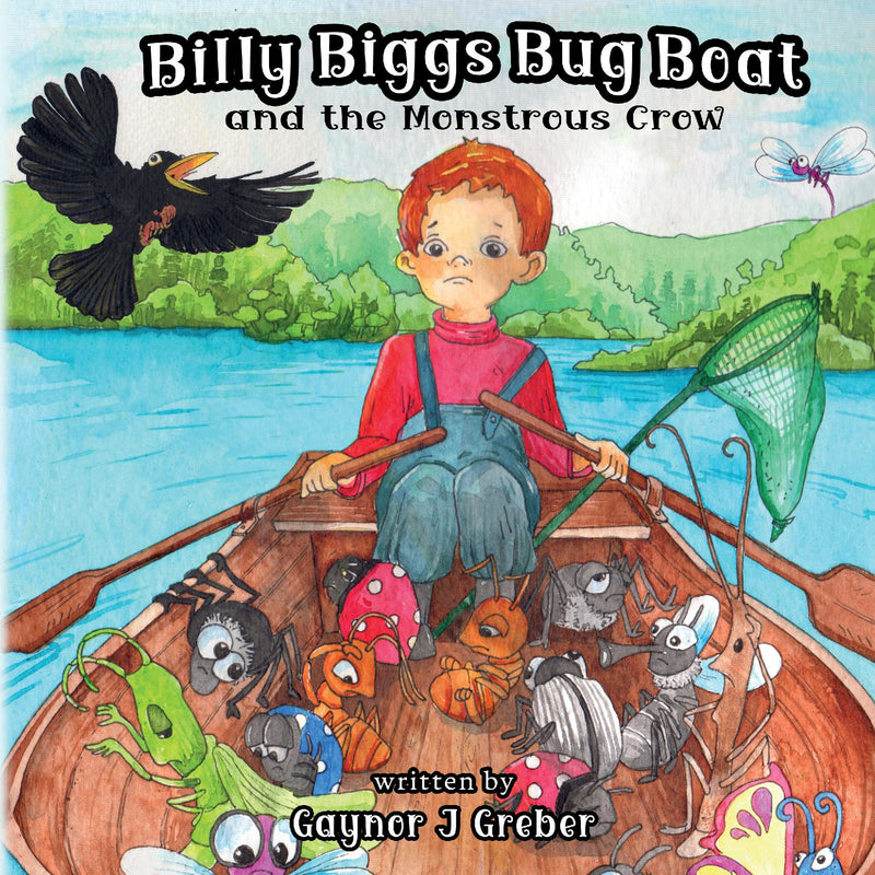 Billy Biggs Bug Boat and the Monstrous Crow