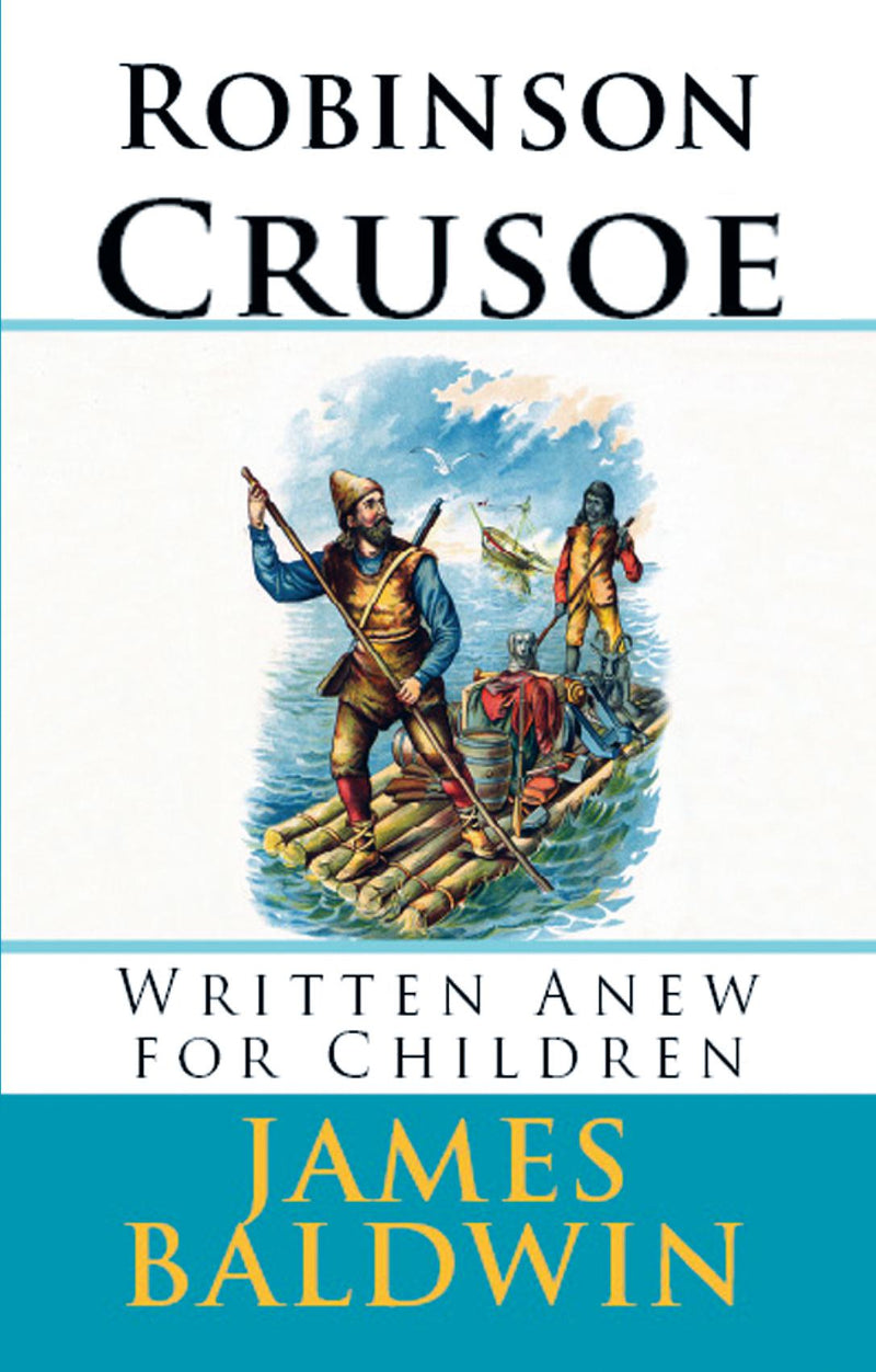 Robinson Crusoe Written Anew for Children