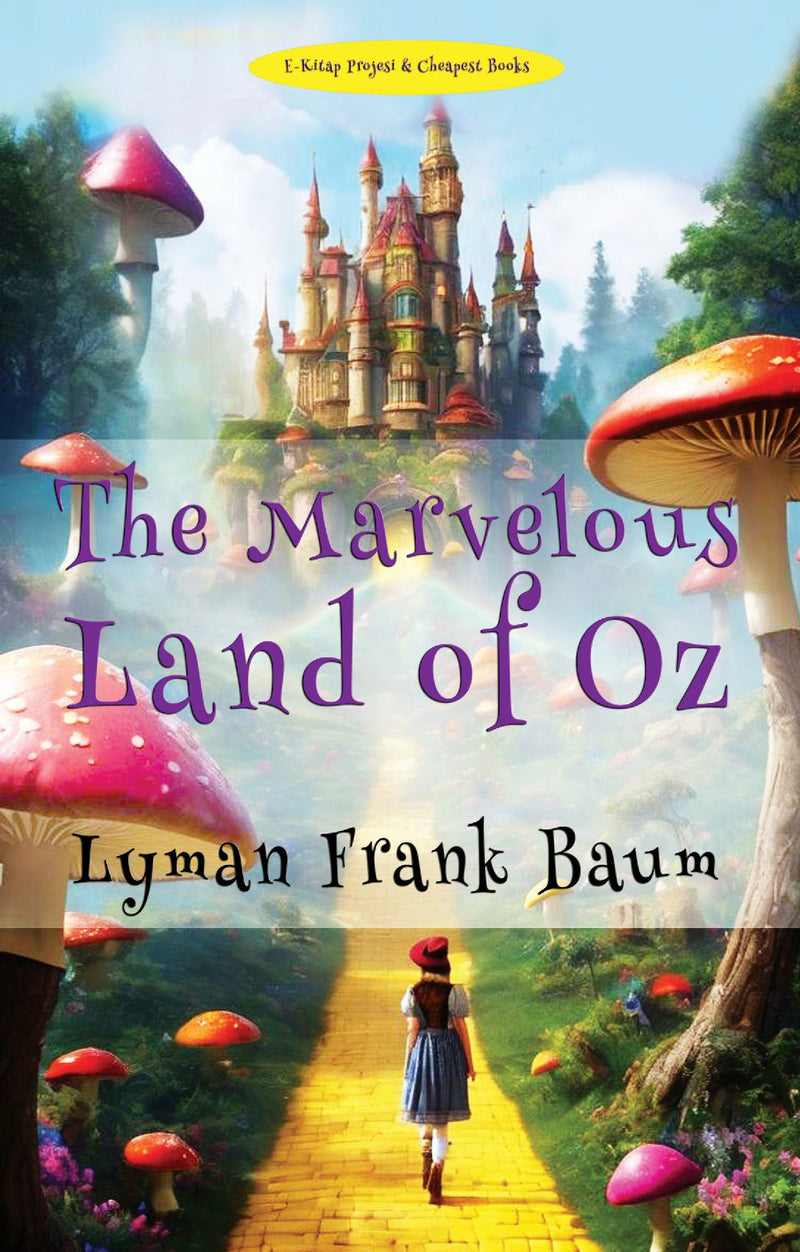 The Marvelous Land of Oz