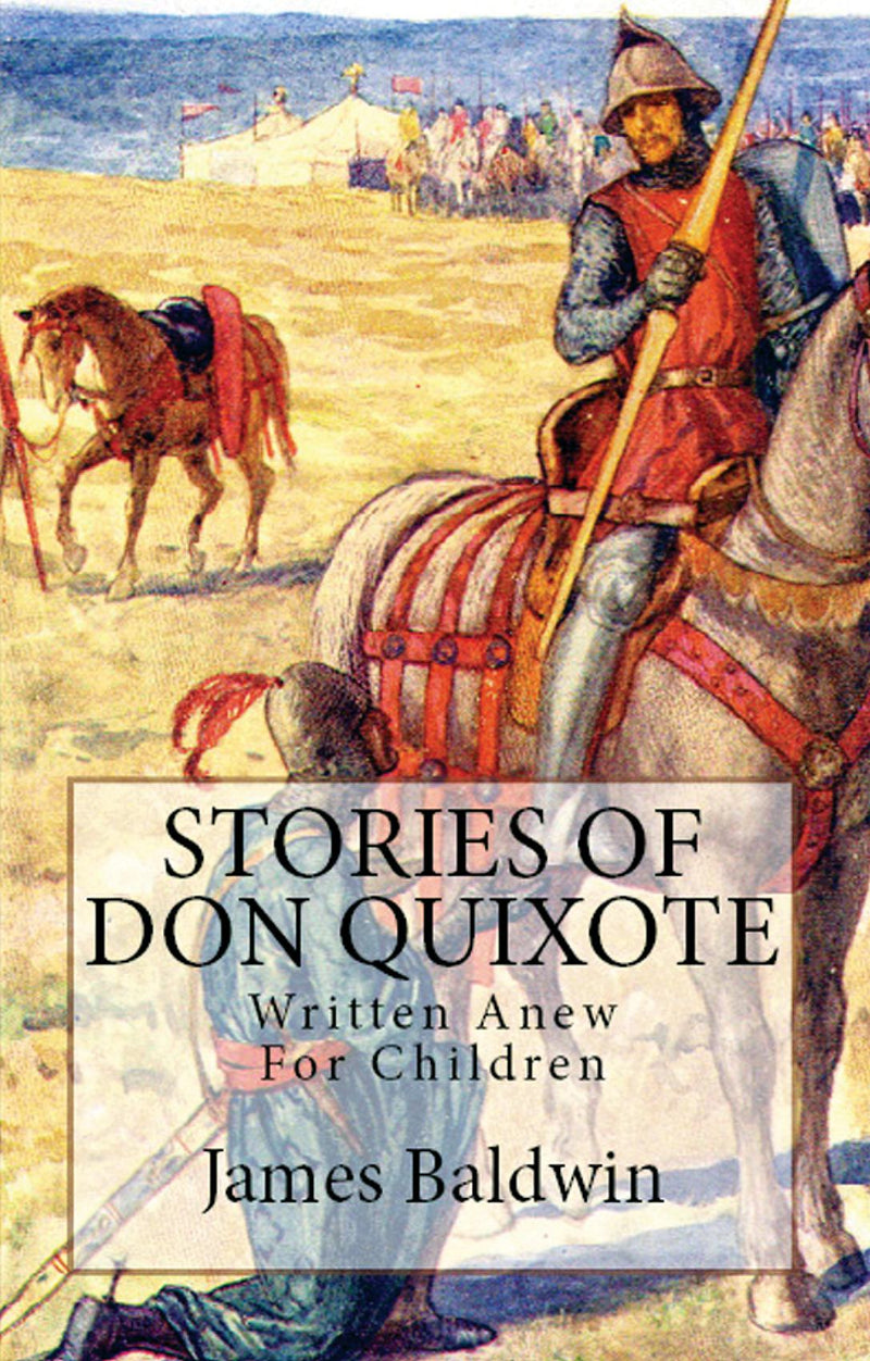 Stories of Don Quixote Written Anew for Children