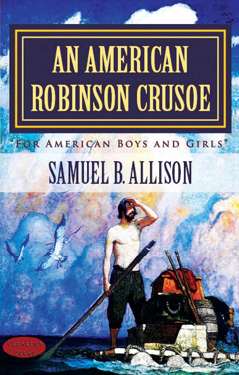 An American Robinson Crusoe