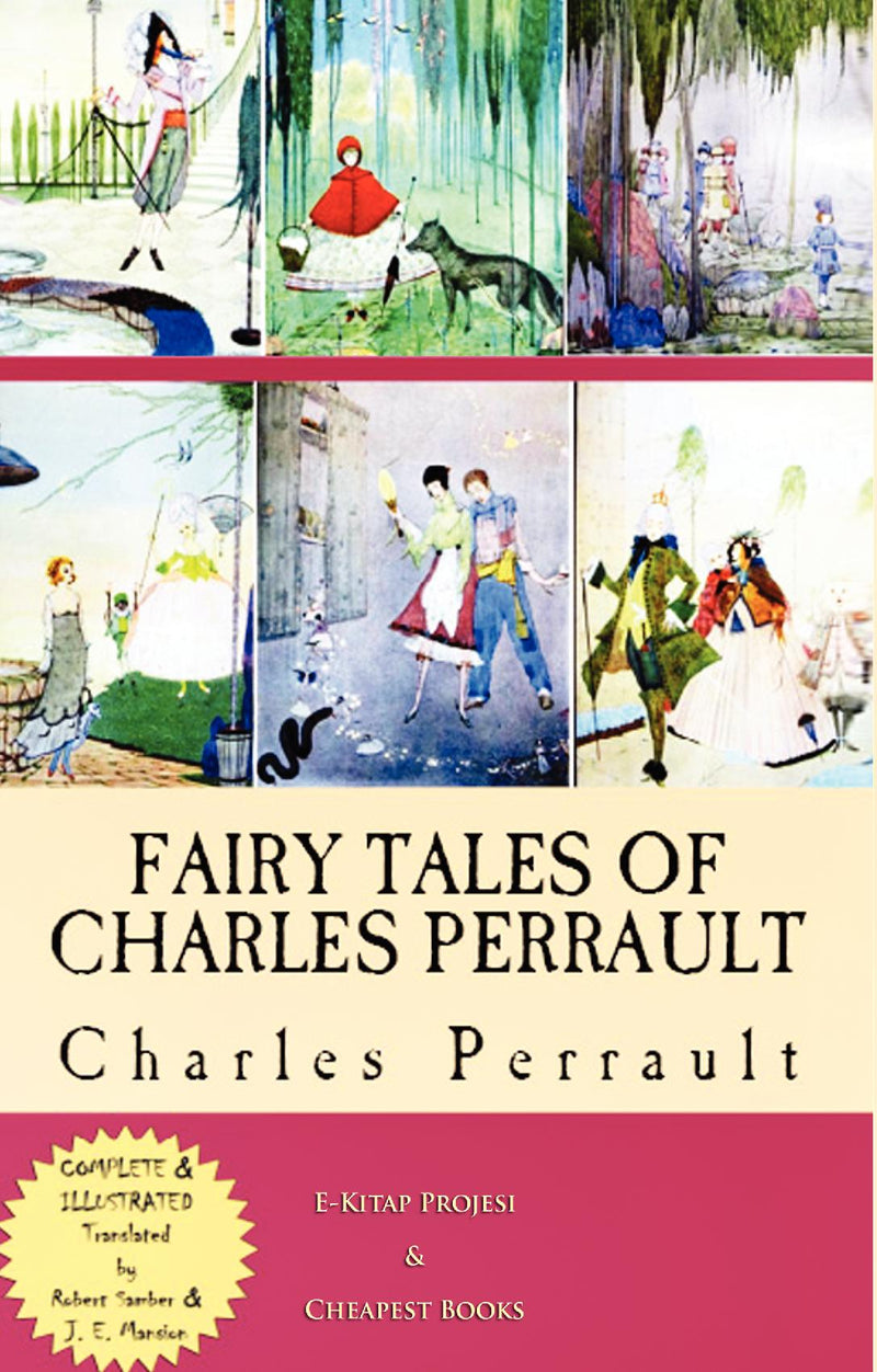 Fairy Tales of Charles Perrault: [Complete & Illustrated]