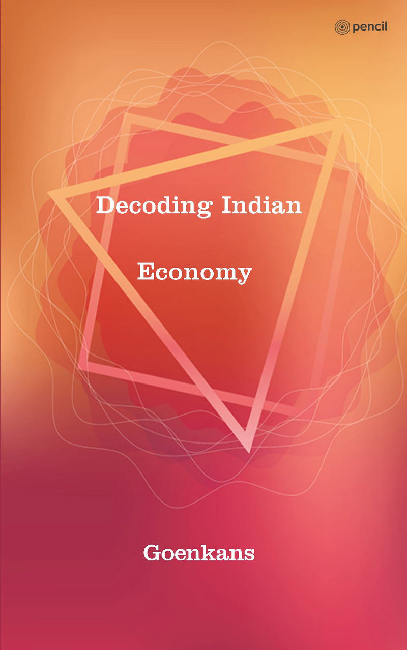 Decoding Indian Economy