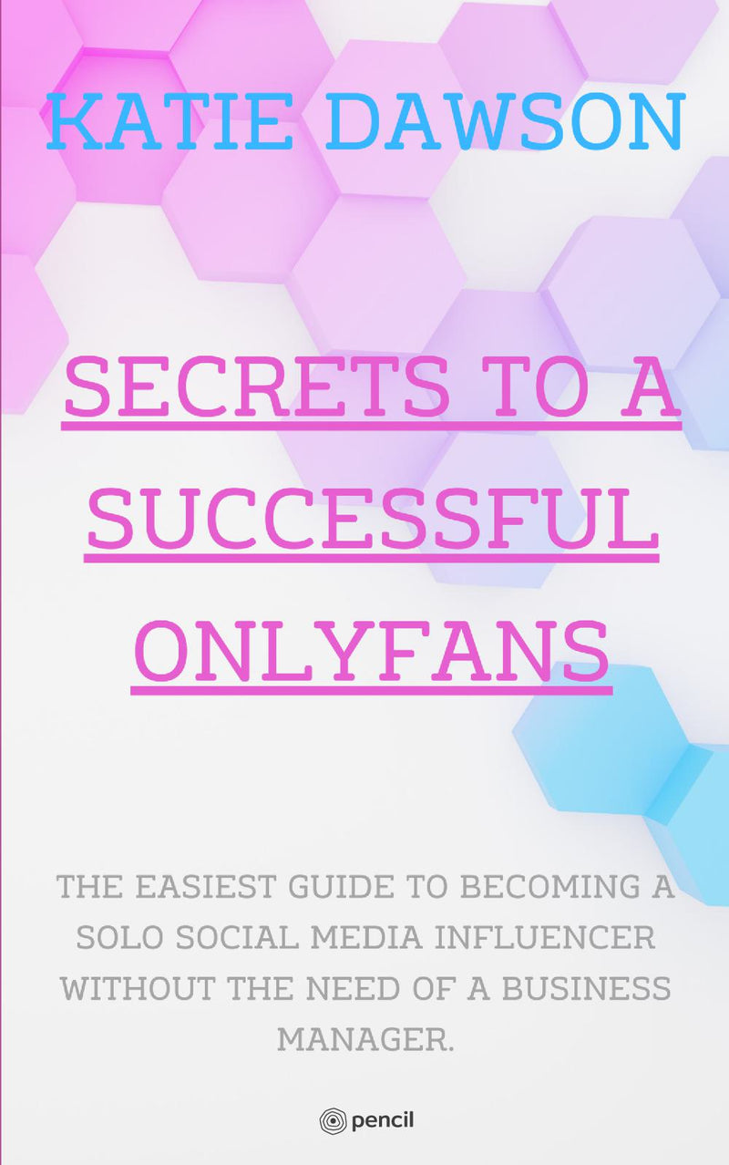 Secrets to a Successful Onlyfans