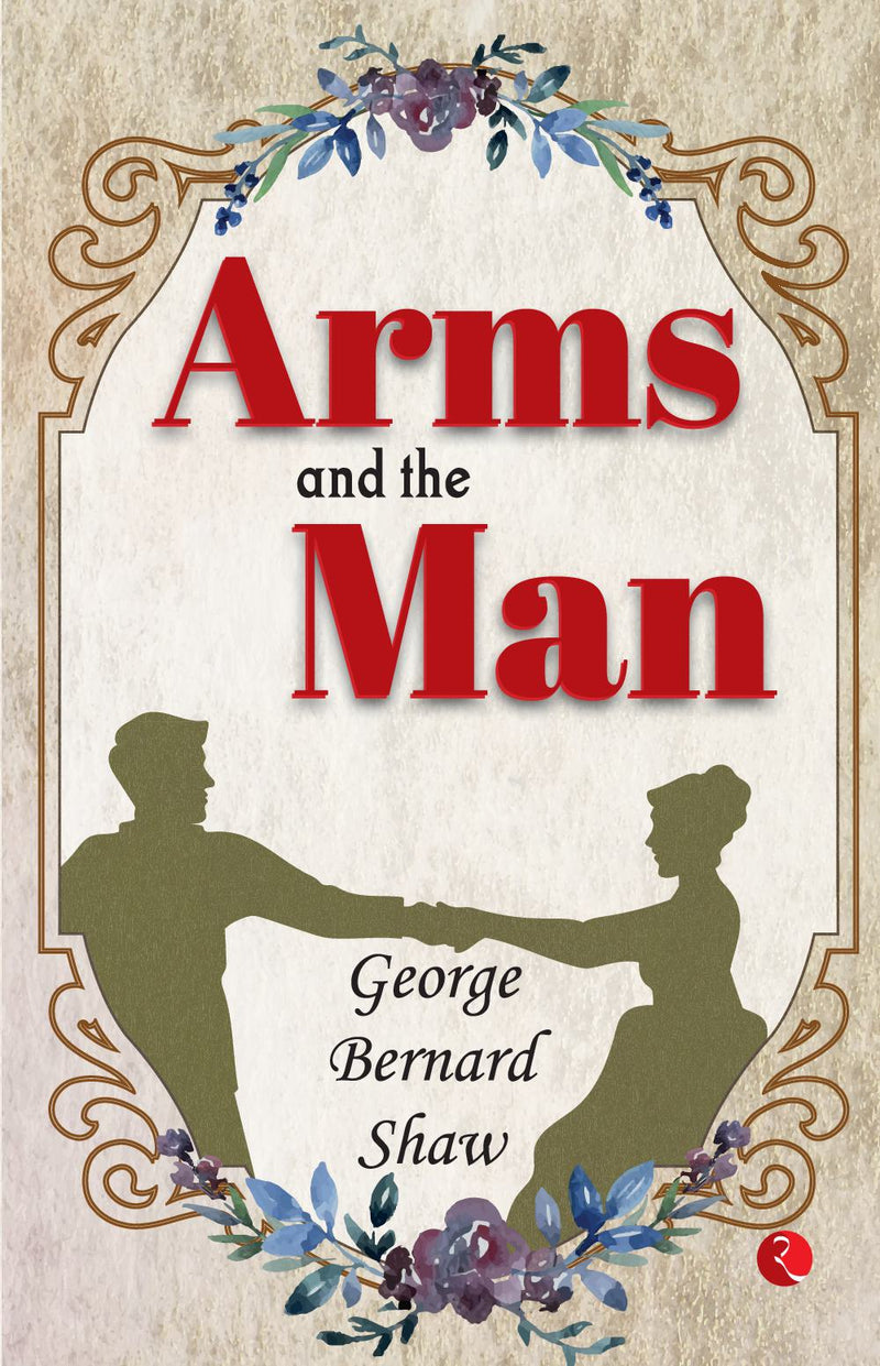 Arms And The Man