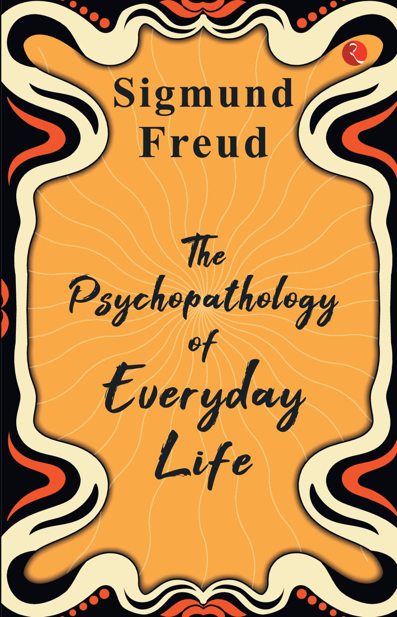 The Psychopathology of Everyday Life