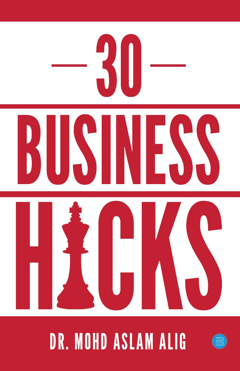 30 Business Hacks