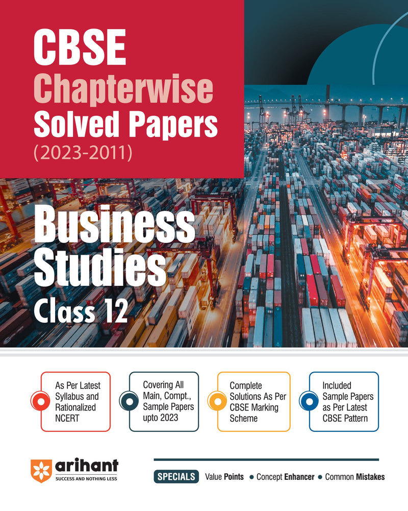 Arihant Arihant CBSE Chapterwise Solved Papers 2023-2011 Business Studies Class 12th