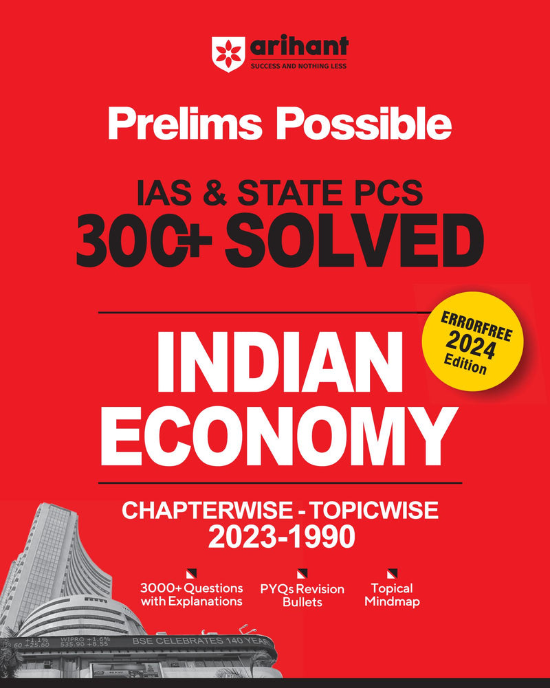 Arihant Prelims Possible IAS and State PCS Examinations 300+ Solved Chapterwise Topicwise (1990-2023) Indian Economy |  3000+ Questions With Explanations | PYQs Revision Bullets | Topical Mindmap | Errorfree 2024 Edition