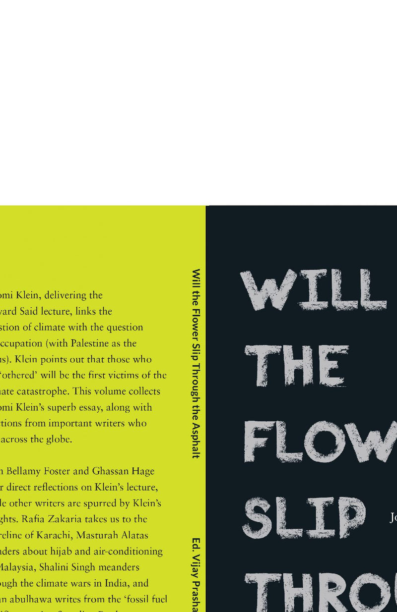 Will the Flower Slip Through the Asphalt?: Writers Respond to Capitalist Climate Change