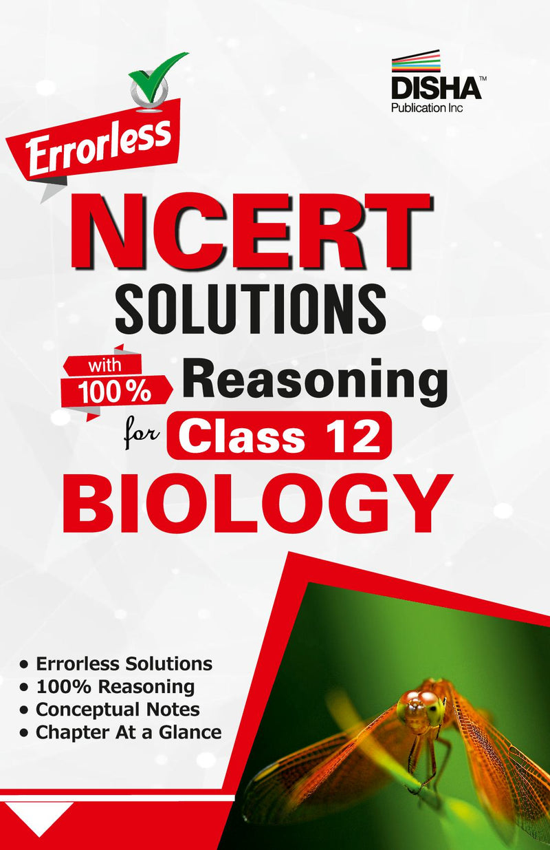 Errorless NCERT Solutions with with 100% Reasoning for Class 12 Biology