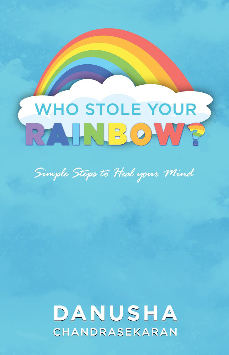 Who stole your rainbow