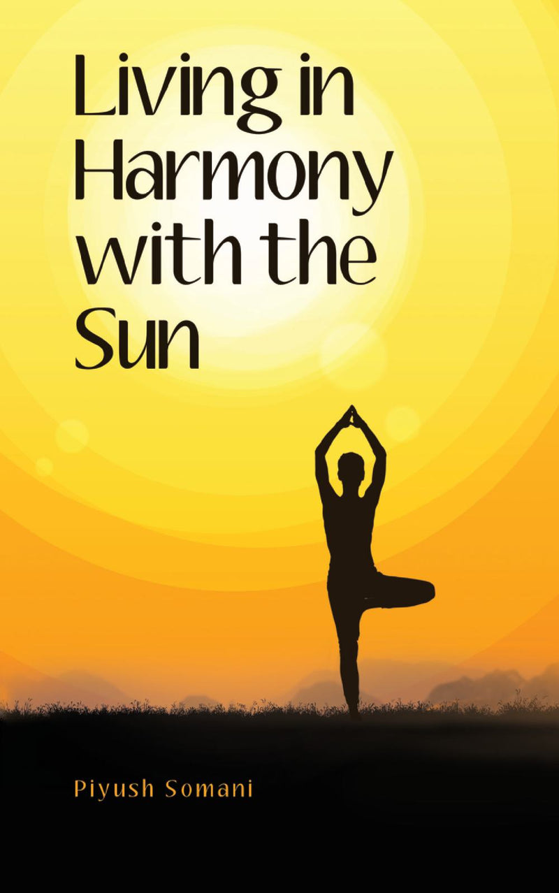 Living in Harmony with the Sun