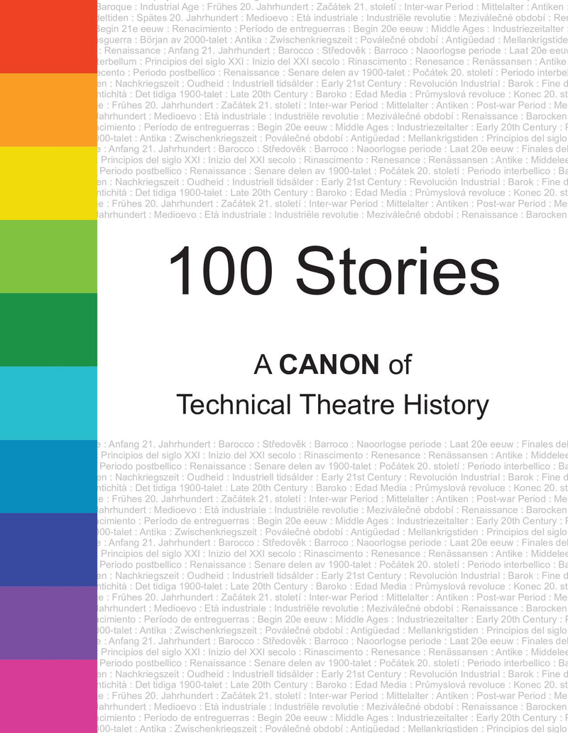 100 Stories: A CANON of technical theatre history