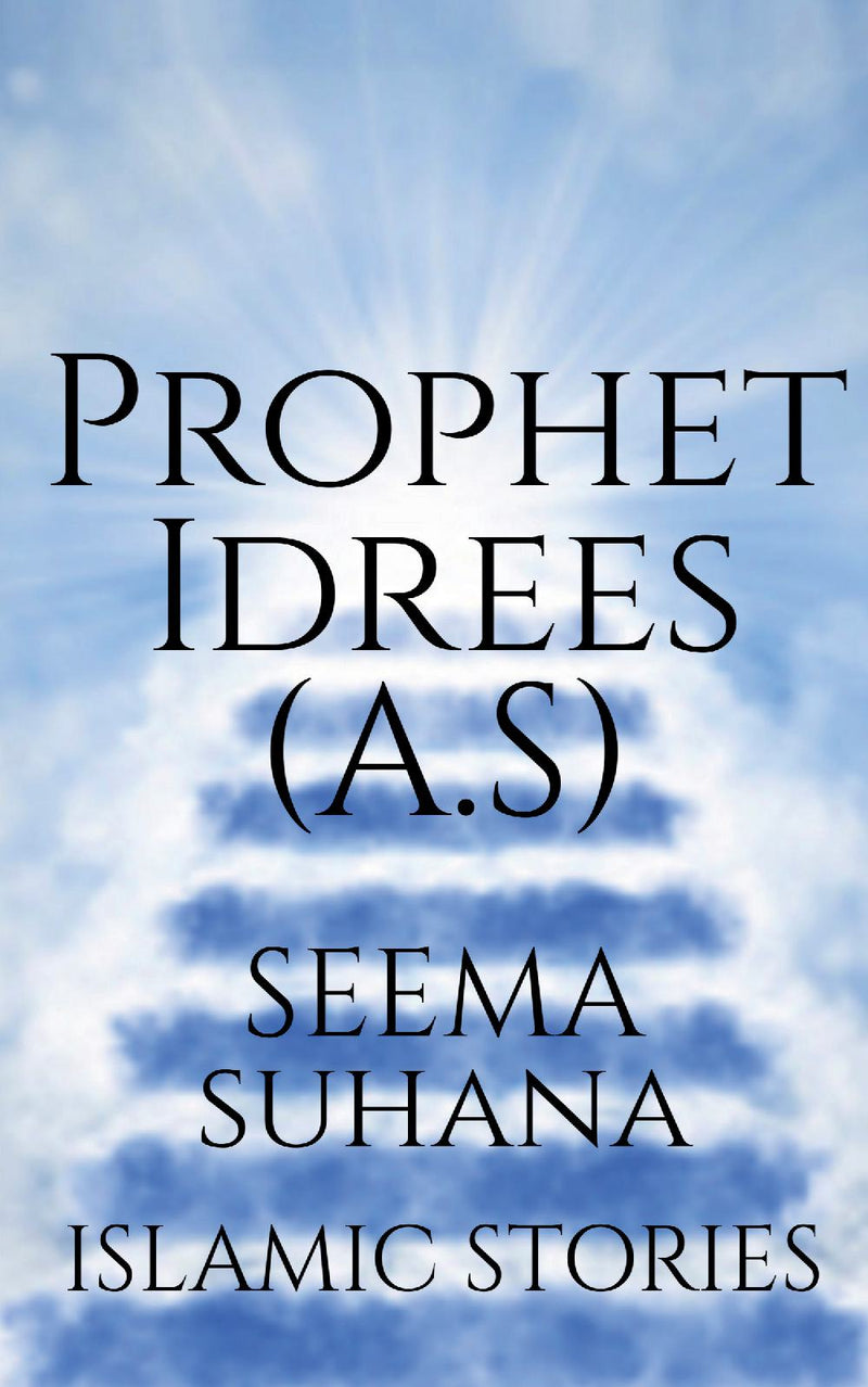 Prophet Idrees (A.S)