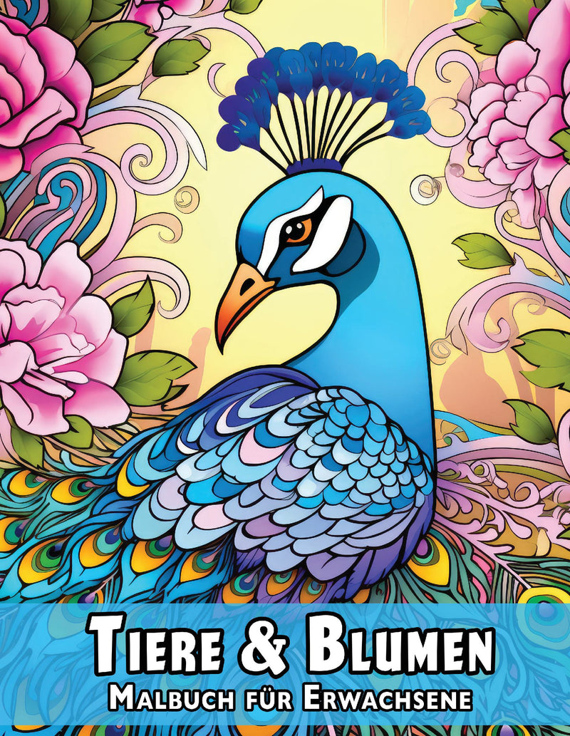 Tiere & Blumen Malbuch für Erwachsene