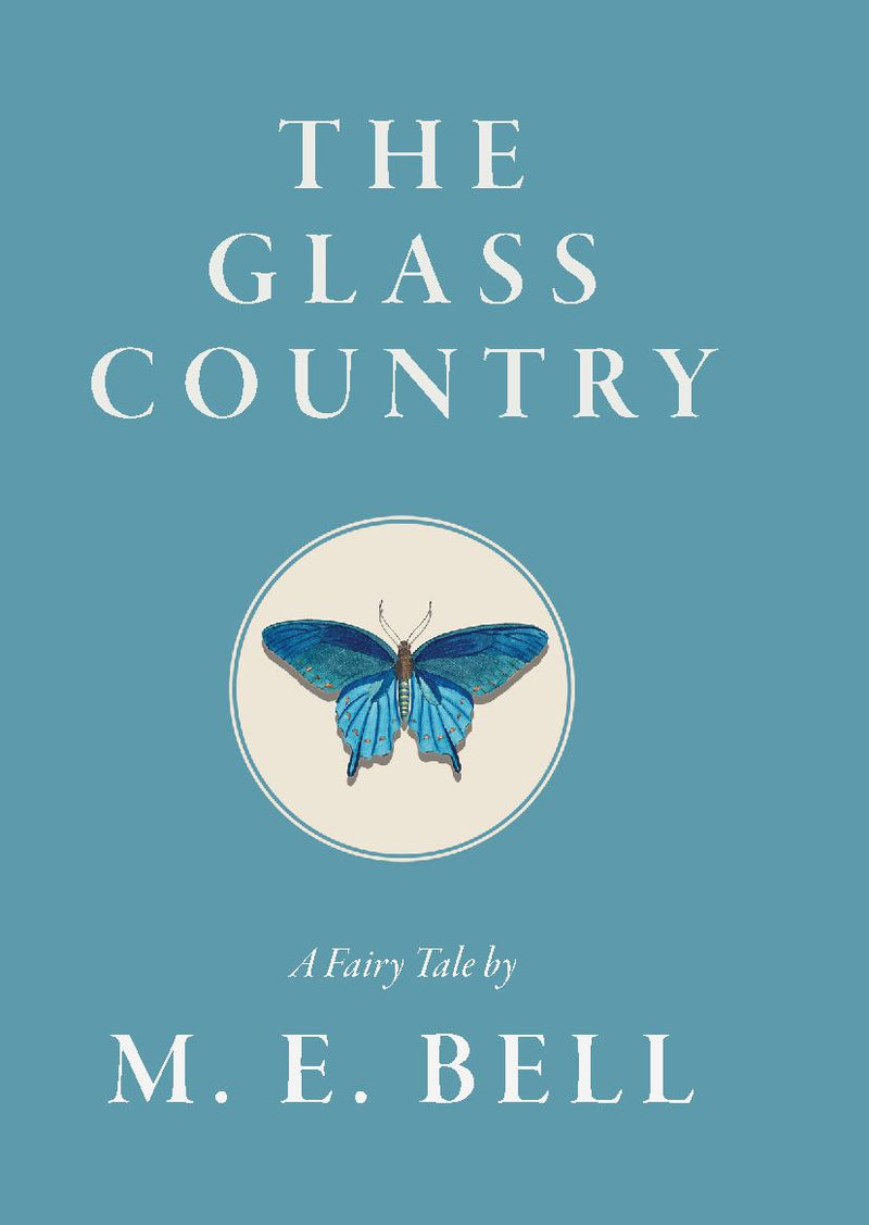 The Glass Country: A Fairy Tale