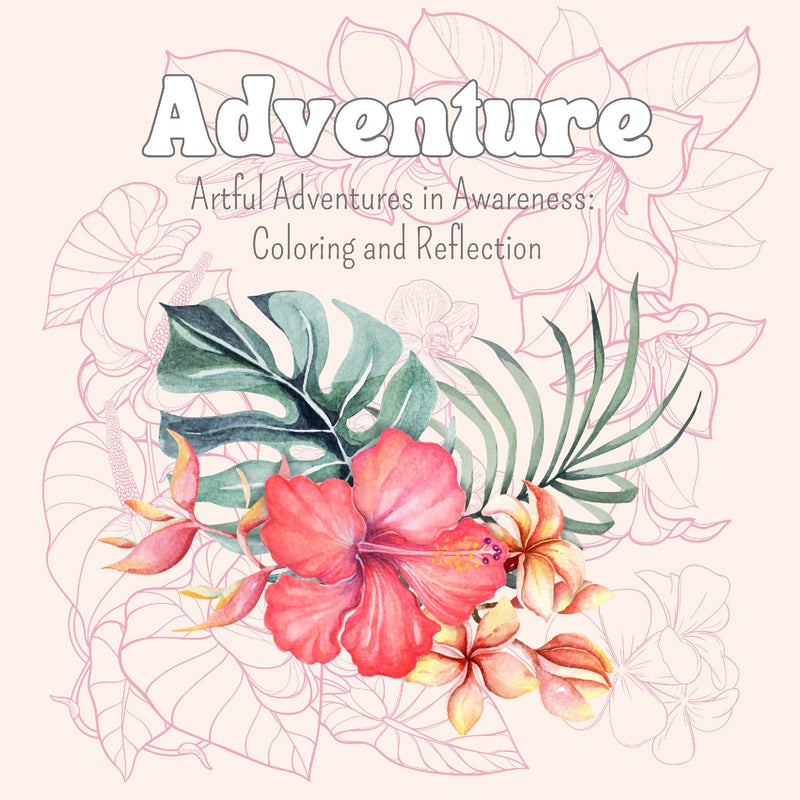 Artful Adventures in Awareness - Adventure