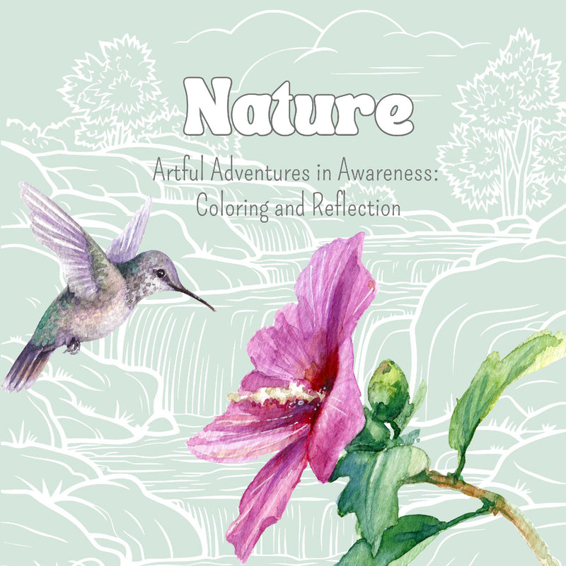 Artful Adventures in Awareness - Nature