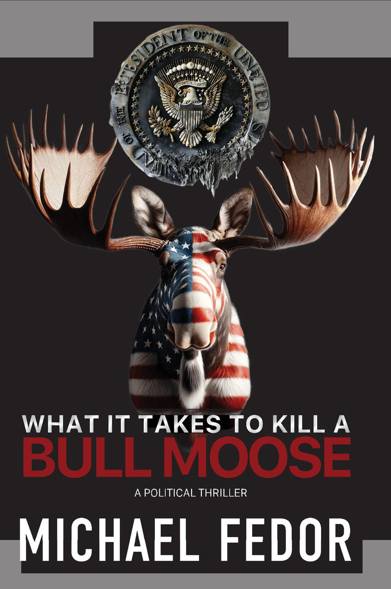 What It Takes to Kill a Bull Moose