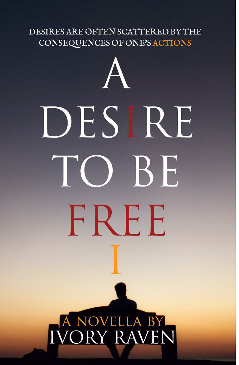 A Desire to be Free