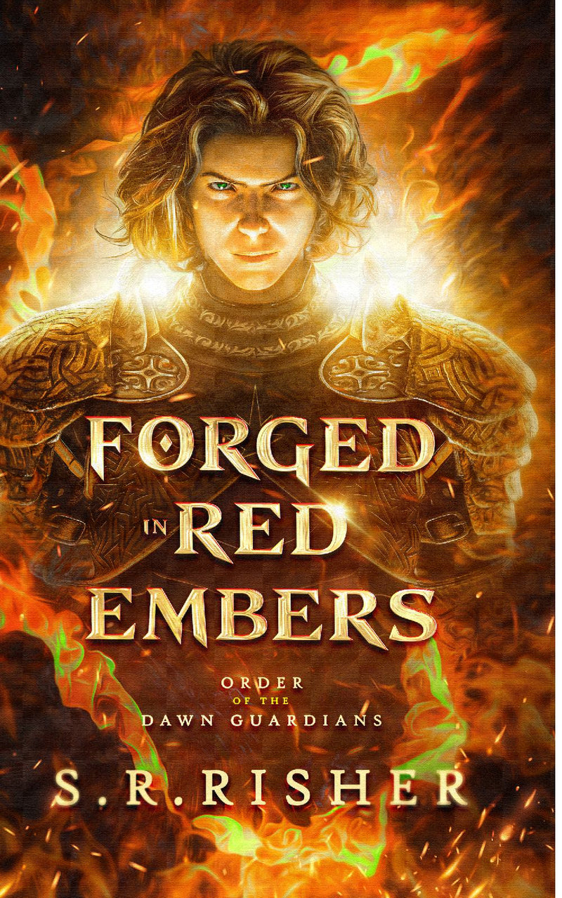 Forged in Red Embers: Order of the Dawn Guardians