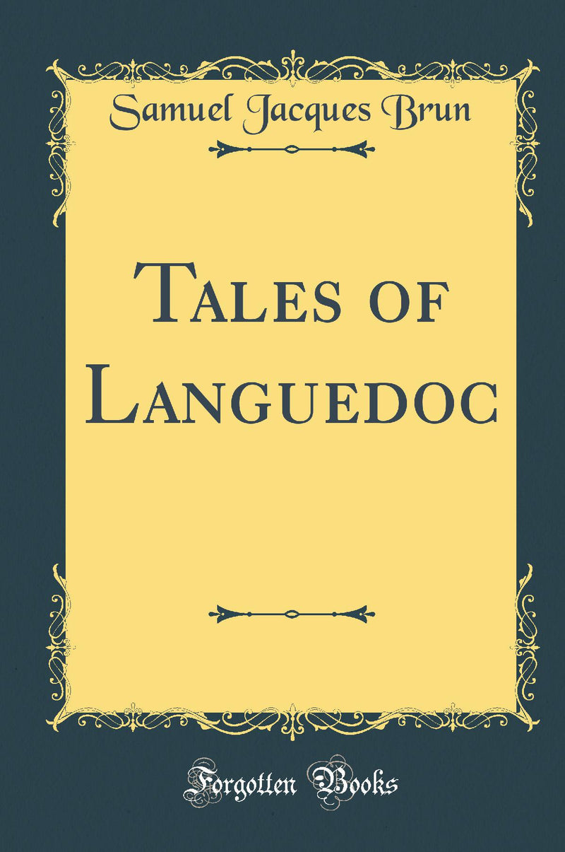 Tales of Languedoc (Classic Reprint)