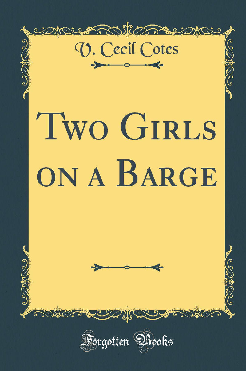 Two Girls on a Barge (Classic Reprint)