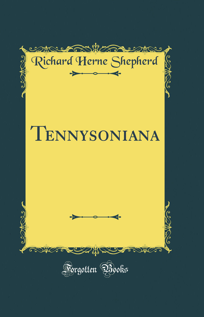 Tennysoniana (Classic Reprint)