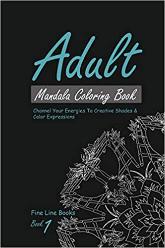 Adult Mandala Coloring: Stress Relieving Designs (Book 1)